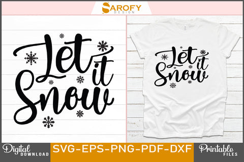 Let It Snow Christmas Funny Design SVG File SVG Sarofydesign 