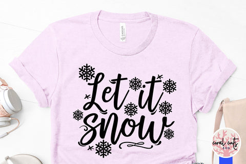 Let It Snow – Christmas SVG EPS DXF PNG Cutting Files SVG CoralCutsSVG 