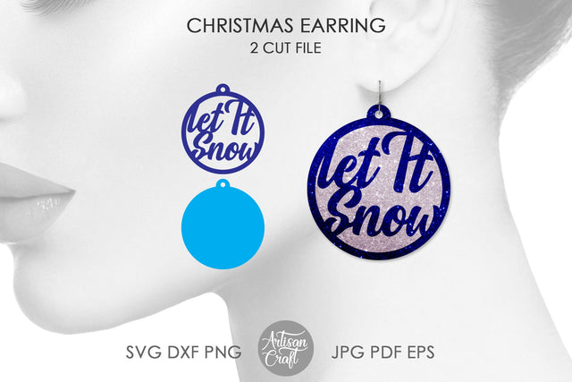Let it snow earring SVG for Christmas SVG Artisan Craft SVG 