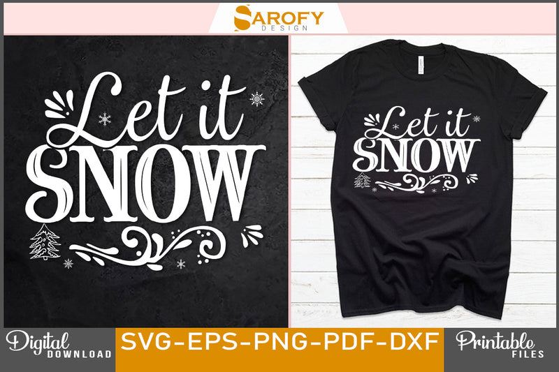 Let It Snow Funny Christmas Design SVG Cut File SVG Sarofydesign 