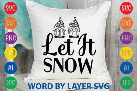 Let It Snow, Gnome SVG Design SVG Rafiqul20606 