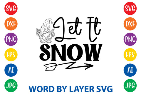 Let It Snow, Gnome SVG Design SVG Rafiqul20606 