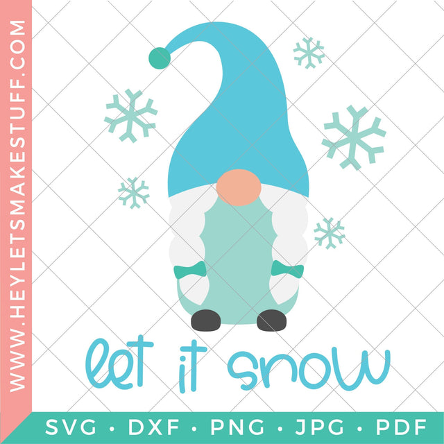 Let it Snow Gnome SVG Hey Let's Make Stuff 