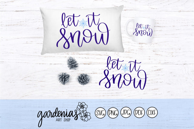 Let it Snow Hand Lettered SVG Gardenias Art Shop 