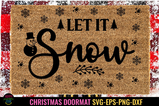 Let It Snow I Christmas Doormat SVG I Christmas Welcome Sign SVG SVG Happy Printables Club 