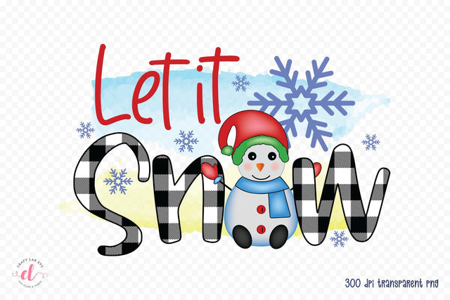 Let It Snow | Snowman PNG Sublimation Sublimation CraftLabSVG 