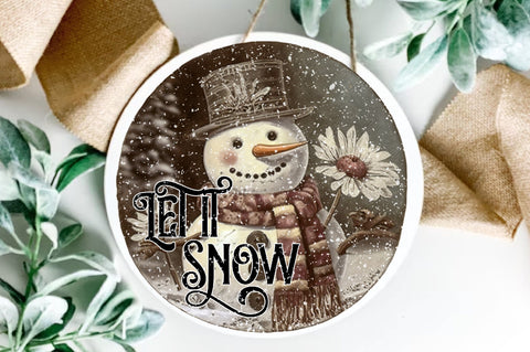 Let It Snow Snowman Round Sublimation Sublimation Jagonath Roy 