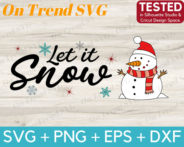Let It Snow Snowman SVG PNG DXF EPS cut files SVG OnTrendSVG 