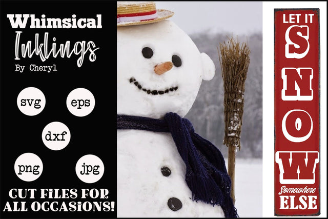 Let It Snow Somewhere Else Vertical SVG SVG Whimsical Inklings 