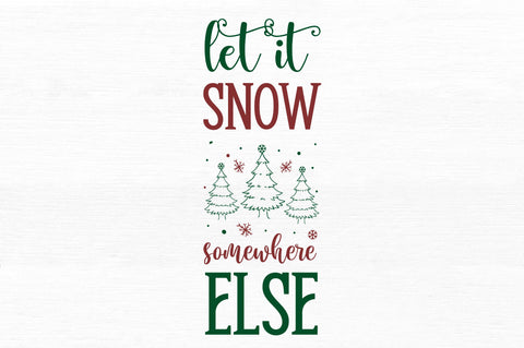 Let it snow somewhere SVG Design SVG Regulrcrative 