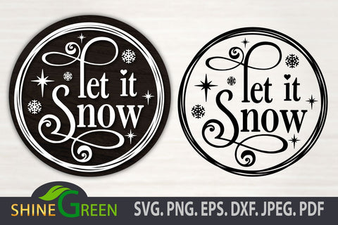 Let It Snow SVG - Christmas Ornament Round Sign SVG Shine Green Art 