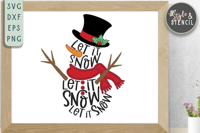 Let it Snow SVG | Christmas | Snowman SVG Style and Stencil 