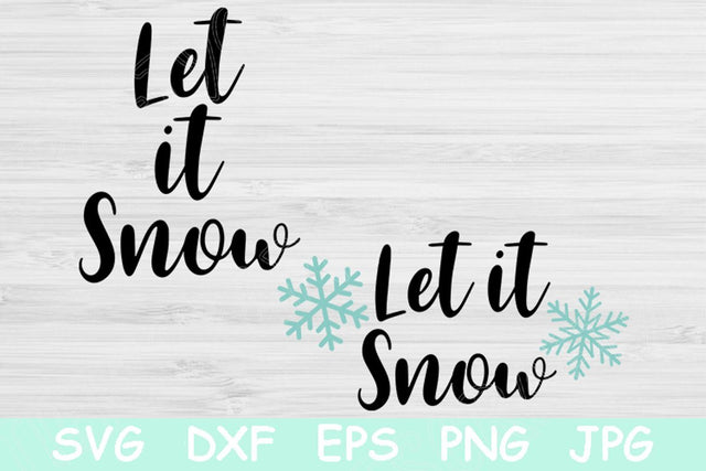 Let It Snow Svg, Christmas Svg. Christmas Quote Svg Let It Snow Cut Files for Cricut and Silhouette. Winter Svg Xmas Digital Holiday Print. SVG TiffsCraftyCreations 
