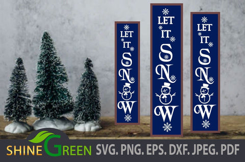 Let it Snow SVG, Christmas, Winter Vertical Porch Sign SVG, DXF EPS PNG SVG Shine Green Art 