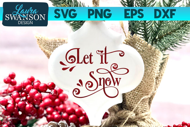 Let it Snow SVG Cut File SVG Laura Swanson Design 