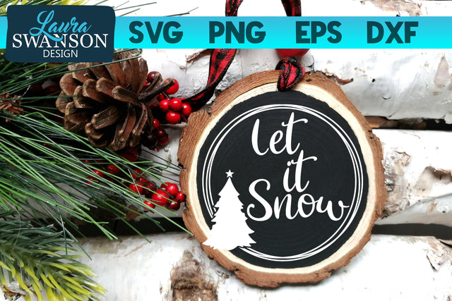 Let it Snow SVG Cut File SVG Laura Swanson Design 