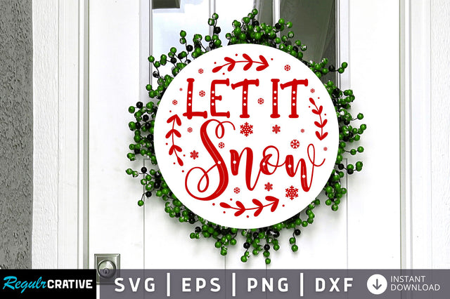 Let it snow SVG Design SVG Regulrcrative 