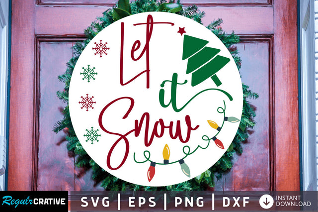 Let it snow SVG Design SVG Regulrcrative 