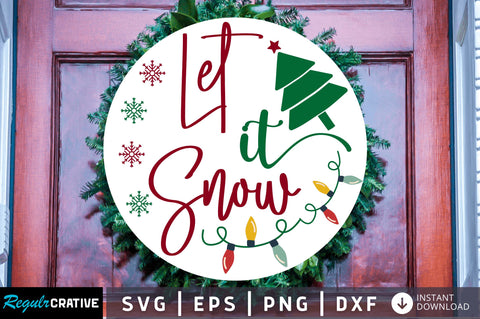 Let it snow SVG Design SVG Regulrcrative 
