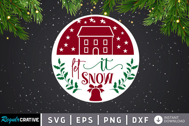 Let it snow SVG Design SVG Regulrcrative 