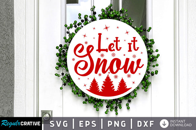 Let it snow SVG Design SVG Regulrcrative 