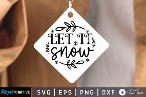 Let it snow SVG Design SVG Regulrcrative 