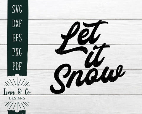 Let It Snow SVG Files | Christmas | Holidays | Winter SVG (739991764) SVG Ivan & Co. Designs 