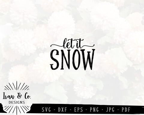 Let It Snow SVG Files | Christmas | Holidays | Winter SVG (838402976) SVG Ivan & Co. Designs 