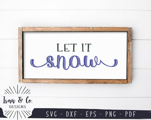 Let It Snow SVG Files | Christmas Sign SVG | Holidays SVG | Winter SVG | Cricut | Silhouette | Commercial Use | Digital Cut Files (1088048573) SVG Ivan & Co. Designs 