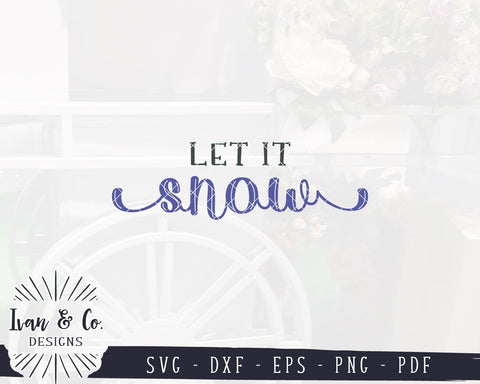 Let It Snow SVG Files | Christmas Sign SVG | Holidays SVG | Winter SVG | Cricut | Silhouette | Commercial Use | Digital Cut Files (1088048573) SVG Ivan & Co. Designs 