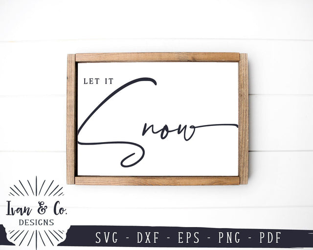 Let It Snow SVG Files | Christmas Song SVG | Christmas SVG | Holidays SVG | Winter SVG | Rustic SVG | Cricut | Silhouette | Commercial Use | Digital Cut Files (1099000987) SVG Ivan & Co. Designs 