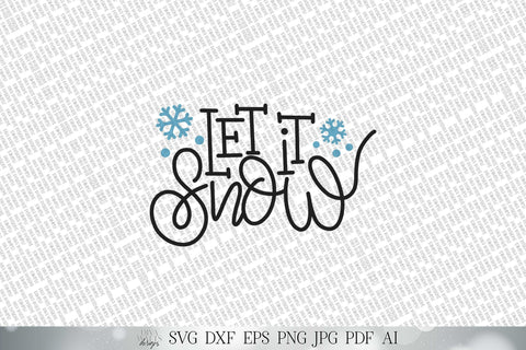 Let It Snow SVG | Hand Lettered SVG | Snow SVG | Farmhouse Sign svg | Round svg | dxf and more! | Printable SVG Diva Watts Designs 