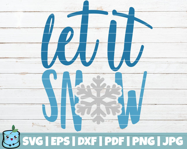Let It Snow SVG MintyMarshmallows 