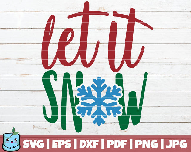 Let It Snow SVG MintyMarshmallows 