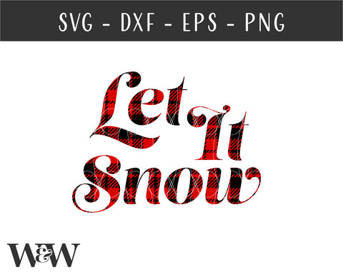 Let It Snow SVG | Plaid Christmas Sign SVG SVG Wood And Walt 