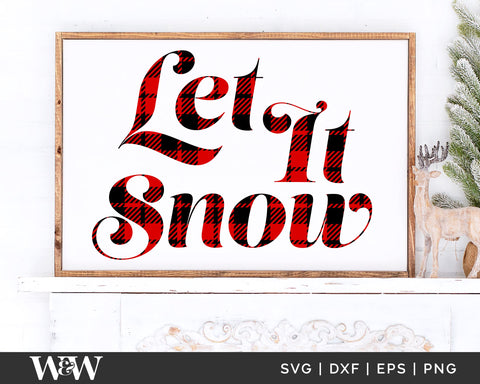 Let It Snow SVG | Plaid Christmas Sign SVG SVG Wood And Walt 