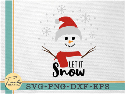 Let it Snow SVG PNG DFX, Snowman svg , Christmas Snowman in Santa Hat svg with Commercial Use by Friendly Henry SVG Friendly Henry 