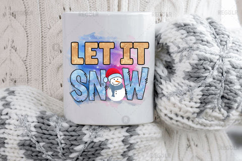 Let it snow SVG Sublimation Regulrcrative 