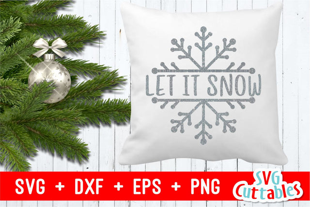 Let It Snow SVG Svg Cuttables 