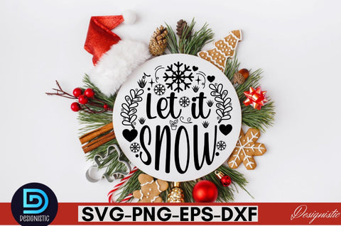 Let it snow SVG SVG DESIGNISTIC 