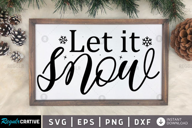 Let it snow SVG SVG Regulrcrative 