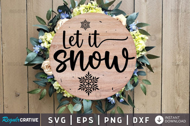 Let it snow SVG SVG Regulrcrative 