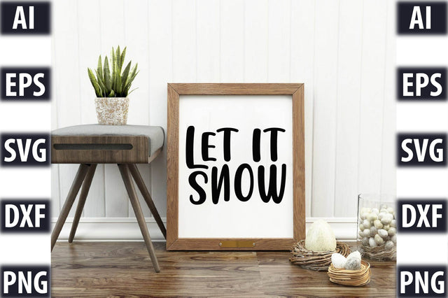 Let It, Snow SVG SVGista 