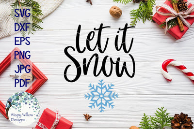 Let It Snow SVG Wispy Willow Designs 