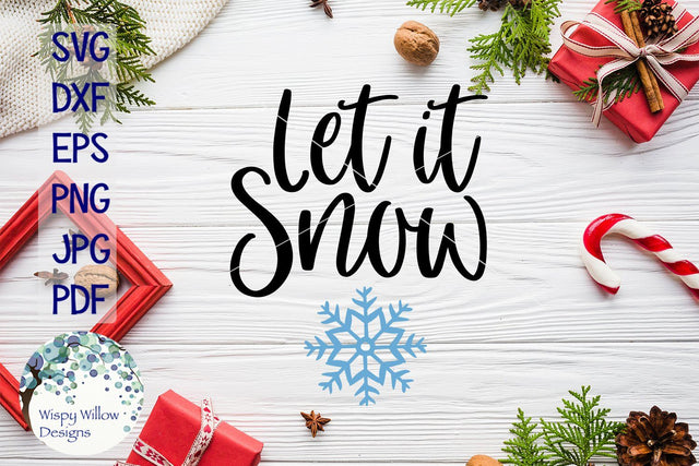 Let It Snow SVG Wispy Willow Designs 
