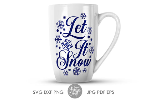 Let it snow SVG with snowflakes SVG Artisan Craft SVG 