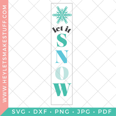 Let It Snow Vertical Christmas Sign SVG Hey Let's Make Stuff 