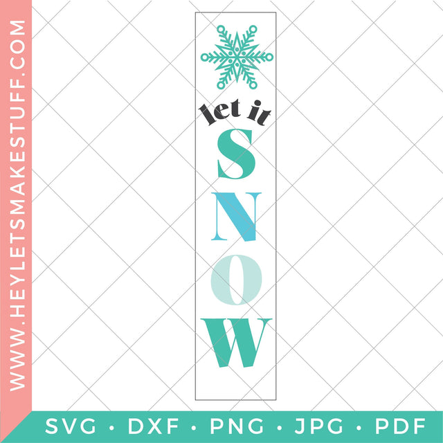 Let It Snow Vertical Christmas Sign SVG Hey Let's Make Stuff 
