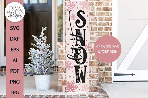 Let It Snow Vertical SVG | Porch Sign Design | 12x48" SVG Diva Watts Designs 