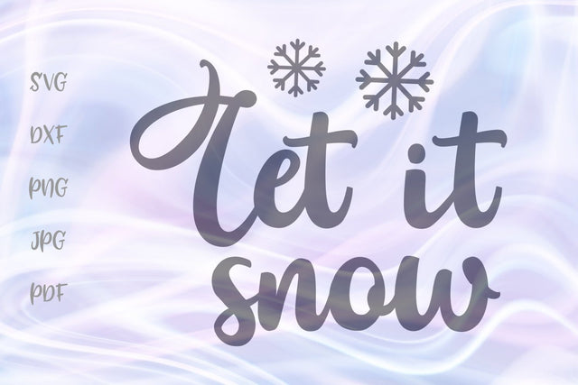 Let it Snow Winter Holidays Clipart SVG, PNG, DXF, PDF, JPG SVG Digitals by Hanna 